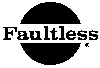 Faultless®