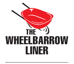 THE WHEELBARROW LINER